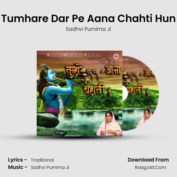 Tumhare Dar Pe Aana Chahti Hun mp3 song