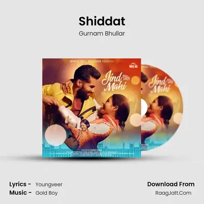 Shiddat MP3 Song by Gurnam Bhullar Cover