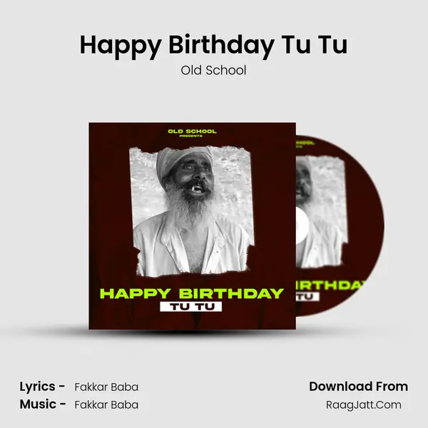 Happy Birthday Tu Tu - Old School