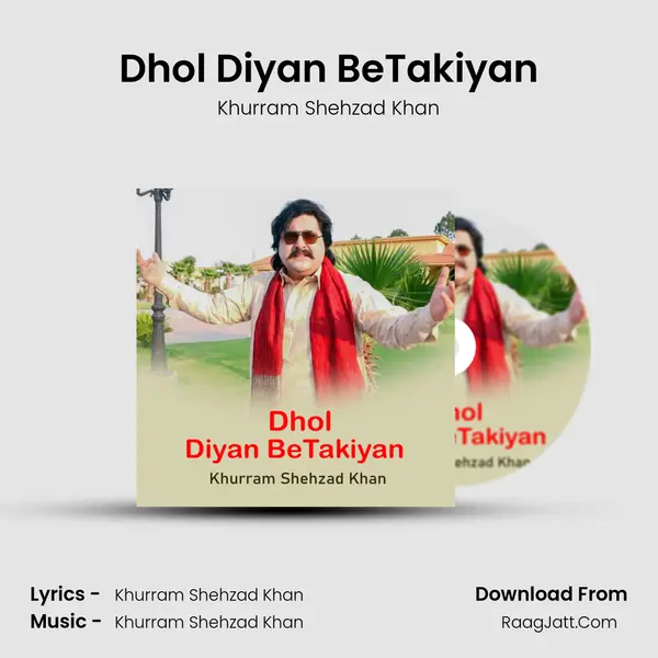 Dhol Diyan BeTakiyan - Khurram Shehzad Khan