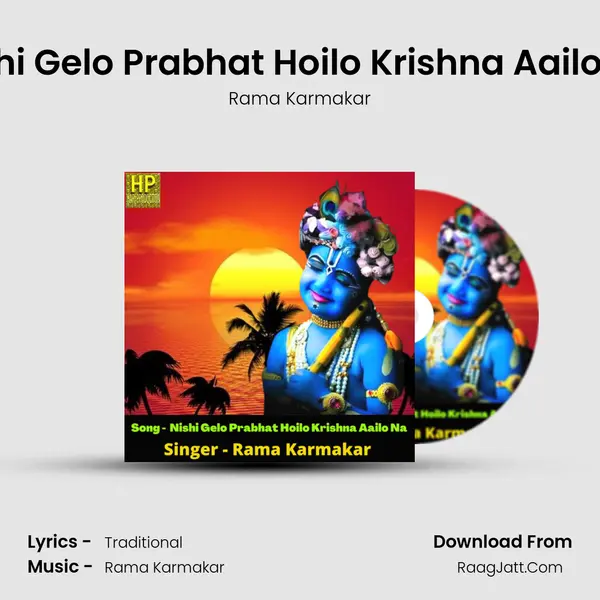 Nishi Gelo Prabhat Hoilo Krishna Aailo Na mp3 song