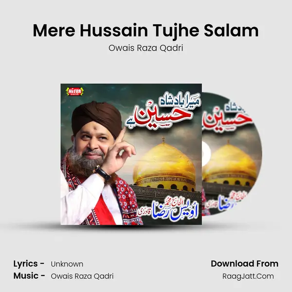 Mere Hussain Tujhe Salam MP3 Song by Owais Raza Qadri Cover