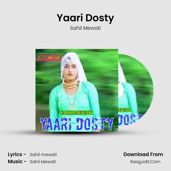 Yaari Dosty - Sahil Mewati