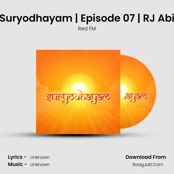 Suryodhayam | Episode 07 | RJ Abi MP3 Song by Red FM Cover