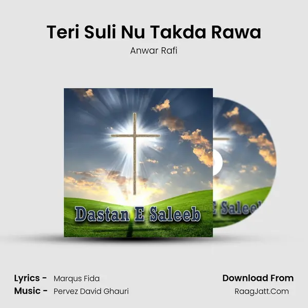 Teri Suli Nu Takda Rawa MP3 Song by Anwar Rafi Cover