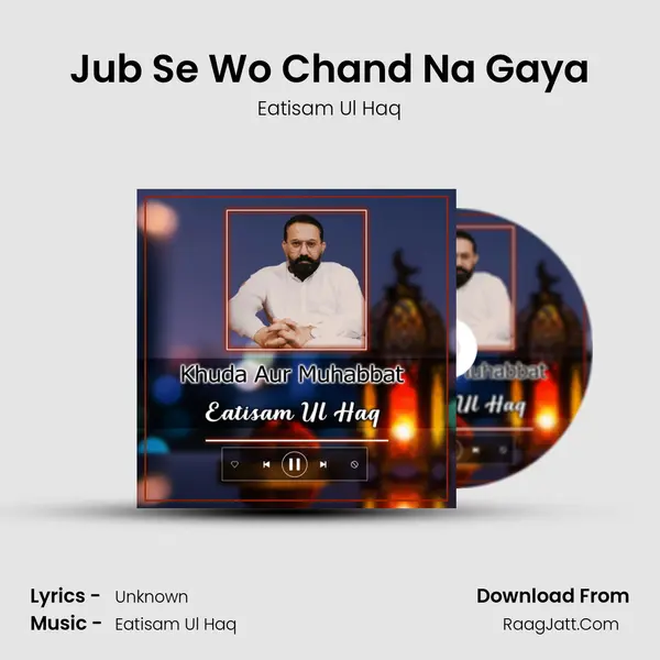 Jub Se Wo Chand Na Gaya mp3 song
