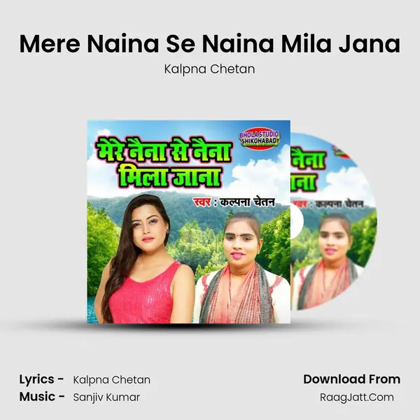 Mere Naina Se Naina Mila Jana mp3 song