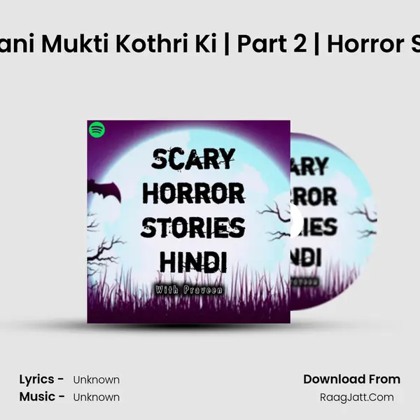 Ep #20 Kahani Mukti Kothri Ki | Part 2 | Horror Stories Hindi Cover