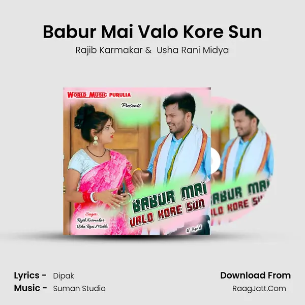 Babur Mai Valo Kore Sun MP3 Song by Rajib Karmakar Cover