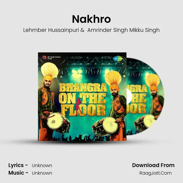 Nakhro MP3 Song by Lehmber Hussainpuri Cover
