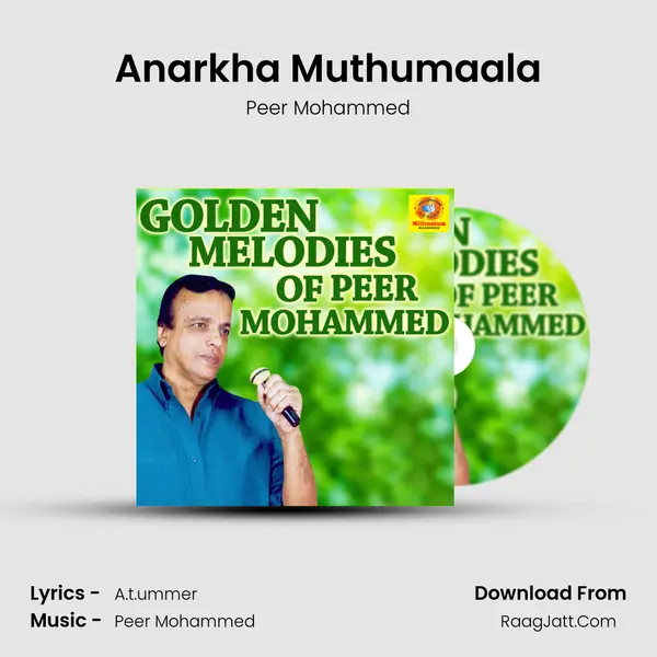 Anarkha Muthumaala MP3 Song by Peer Mohammed Cover