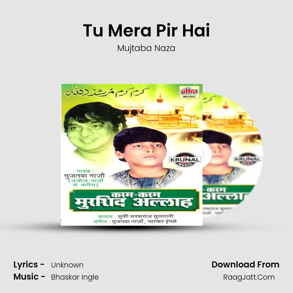 Tu Mera Pir Hai MP3 Song by Mujtaba Naza Cover