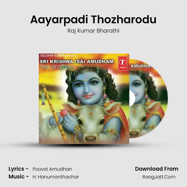 Aayarpadi Thozharodu MP3 Song by Raj Kumar Bharathi Cover