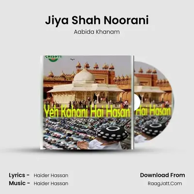Jiya Shah Noorani MP3 Song by Aabida Khanam Cover