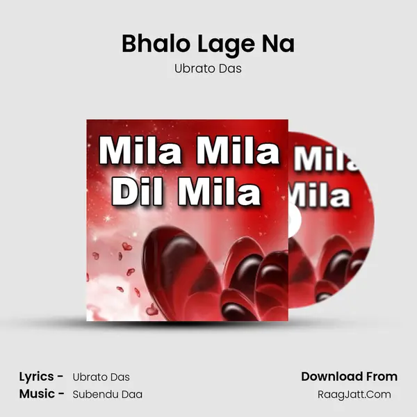 Bhalo Lage Na MP3 Song by Ubrato Das Cover