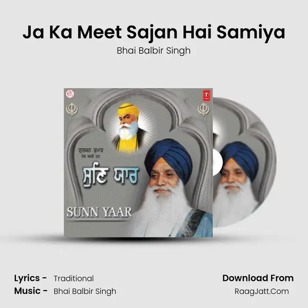 Ja Ka Meet Sajan Hai Samiya MP3 Song by Bhai Balbir Singh Cover