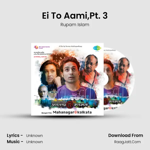 Ei To Aami,Pt. 3 MP3 Song by Rupam Islam Cover