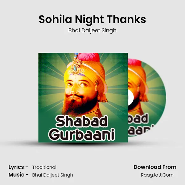 Sohila Night Thanks MP3 Song by Bhai Daljeet Singh Cover