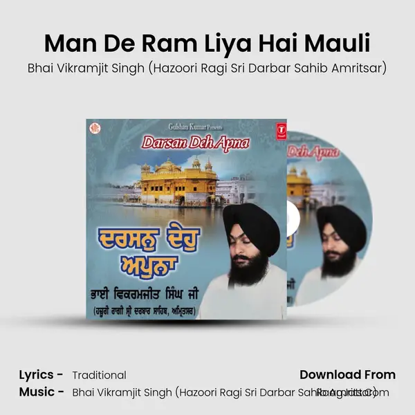 Man De Ram Liya Hai Mauli MP3 Song by Bhai Vikramjit Singh (Hazoori Ragi Sri Darbar Sahib Amritsar) Cover