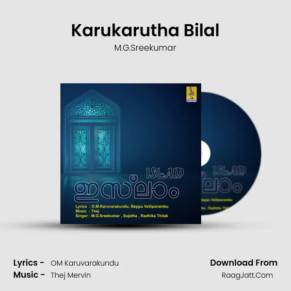Karukarutha Bilal MP3 Song by M.G.Sreekumar Cover
