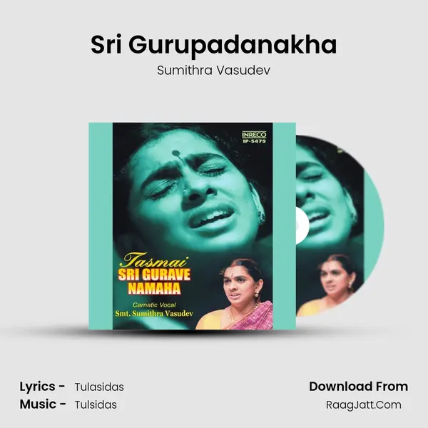 Sri Gurupadanakha MP3 Song by Sumithra Vasudev Cover