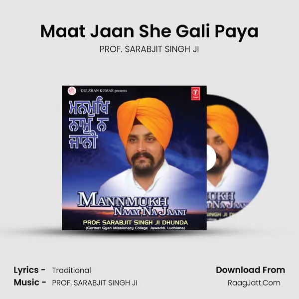 Maat Jaan She Gali Paya MP3 Song by PROF. SARABJIT SINGH JI Cover