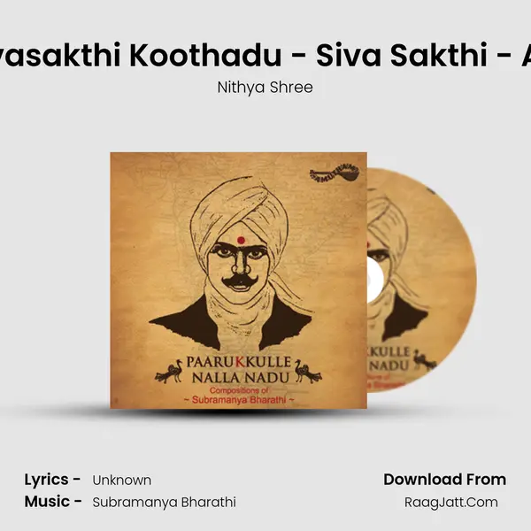 Sivasakthi Koothadu - Siva Sakthi - Adi MP3 Song by Nithya Shree Cover