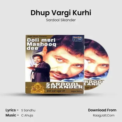 Dhup Vargi Kurhi MP3 Song by Sardool Sikander Cover