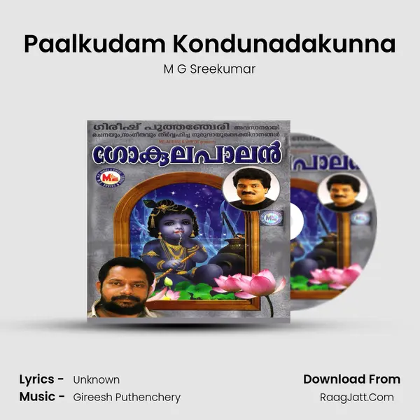 Paalkudam Kondunadakunna MP3 Song by M G Sreekumar Cover