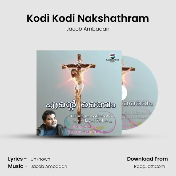Kodi Kodi Nakshathram MP3 Song by Jacob Ambadan Cover