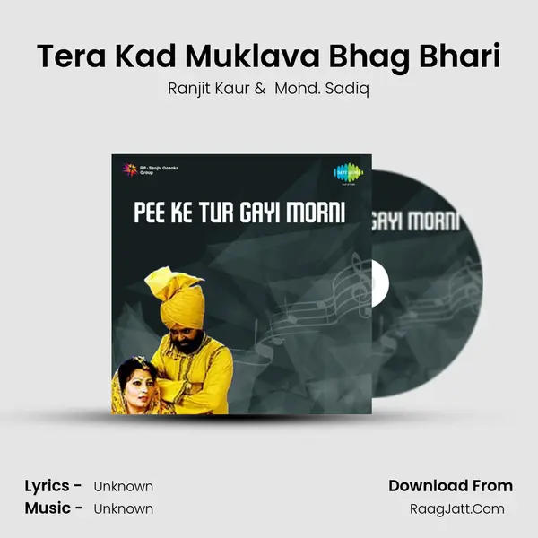 Tera Kad Muklava Bhag Bhari MP3 Song by Ranjit Kaur Cover