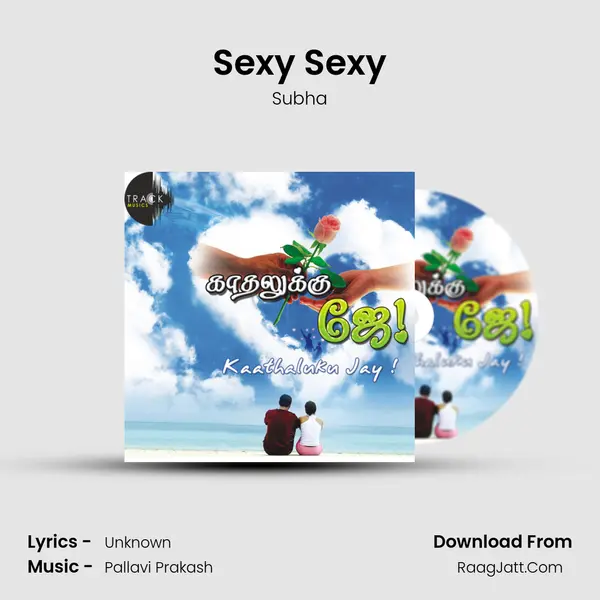 Sexy Sexy MP3 Song by Subha Cover