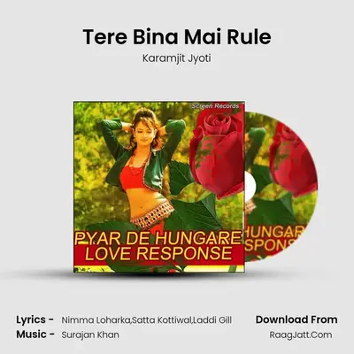 Tere Bina Mai Rule MP3 Song by Karamjit Jyoti Cover