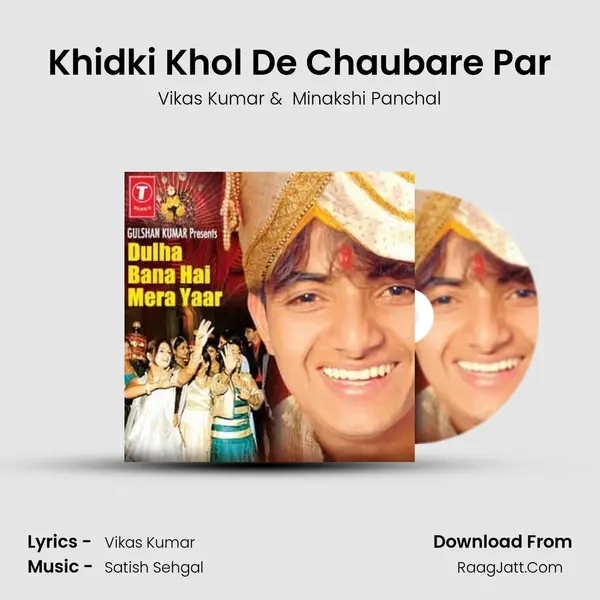 Khidki Khol De Chaubare Par MP3 Song by Vikas Kumar Cover