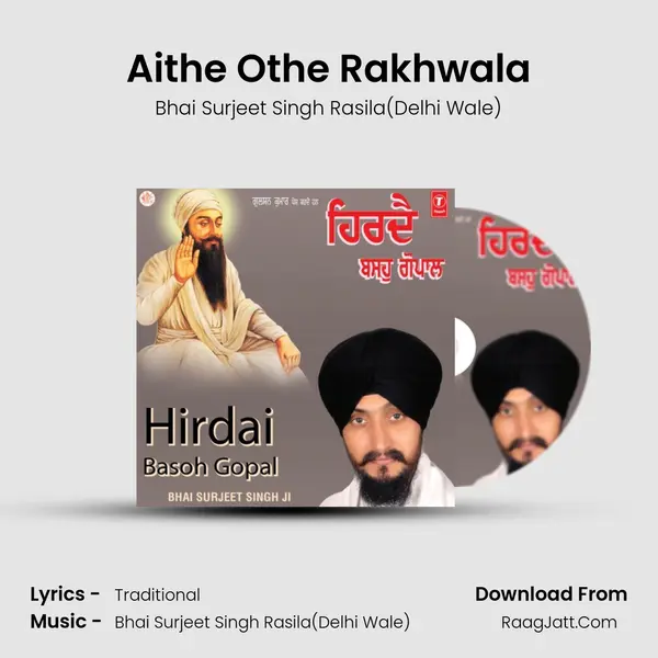 Aithe Othe Rakhwala MP3 Song by Bhai Surjeet Singh Rasila(Delhi Wale) Cover