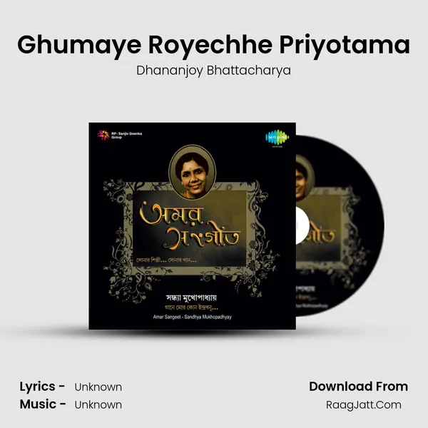 Ghumaye Royechhe Priyotama MP3 Song by Dhananjoy Bhattacharya Cover