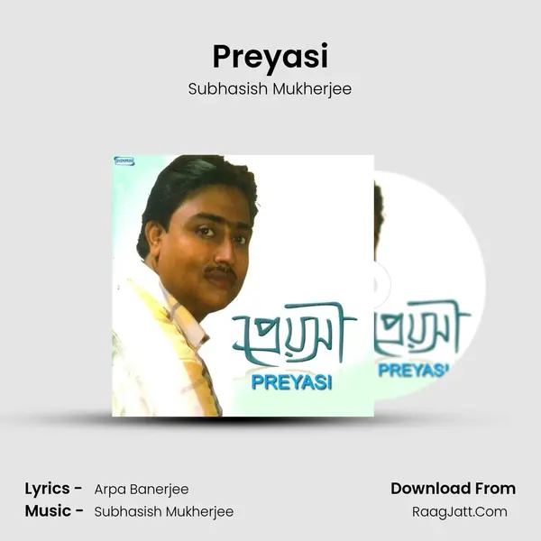 Preyasi MP3 Song by Subhasish Mukherjee Cover