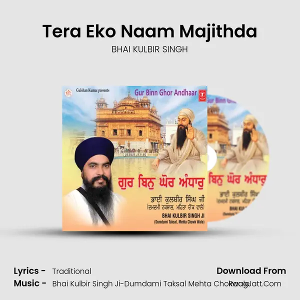 Tera Eko Naam Majithda MP3 Song by BHAI KULBIR SINGH Cover