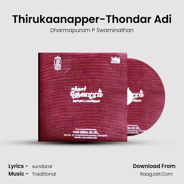 Thirukaanapper-Thondar Adi MP3 Song by Dharmapuram P Swaminathan Cover