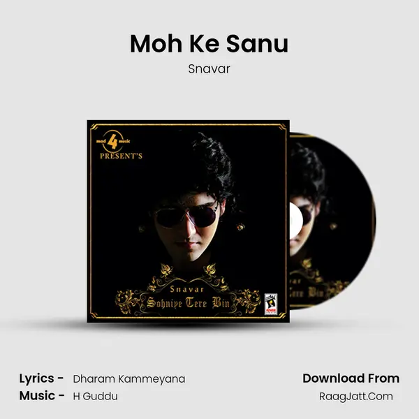 Moh Ke Sanu MP3 Song by Snavar Cover