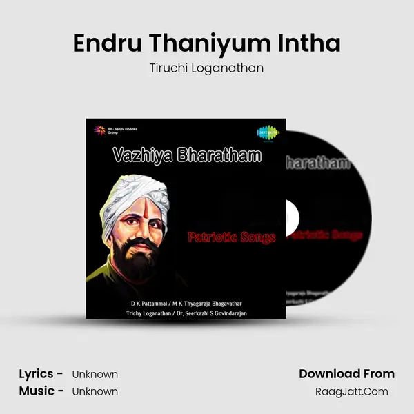Endru Thaniyum Intha MP3 Song by Tiruchi Loganathan Cover