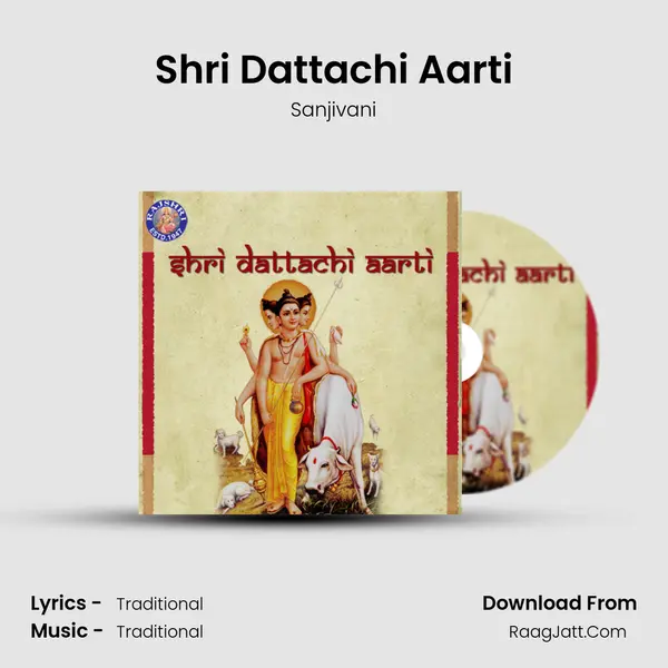 Shri Dattachi Aarti MP3 Song by Sanjivani Cover