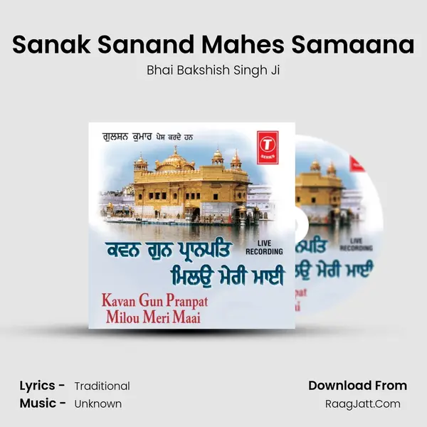 Sanak Sanand Mahes Samaana MP3 Song by Bhai Bakshish Singh Ji Cover