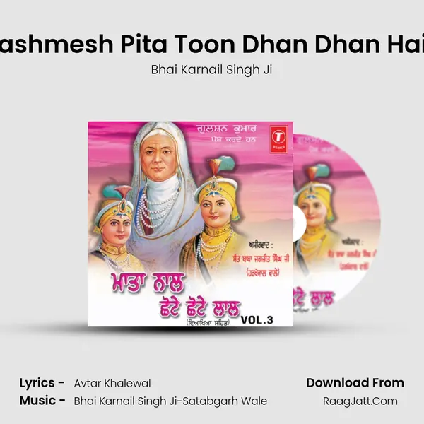 Dashmesh Pita Toon Dhan Dhan Hain MP3 Song by Bhai Karnail Singh Ji Cover