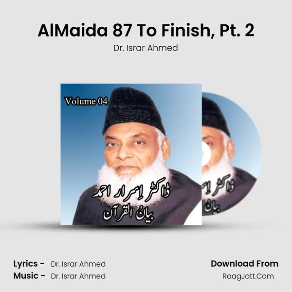 AlMaida 87 To Finish, Pt. 2 MP3 Song by Dr. Israr Ahmed Cover