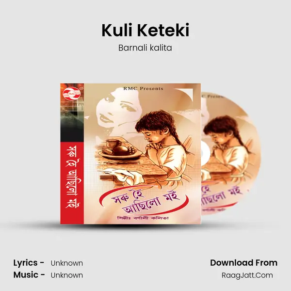 Kuli Keteki MP3 Song by Barnali kalita Cover
