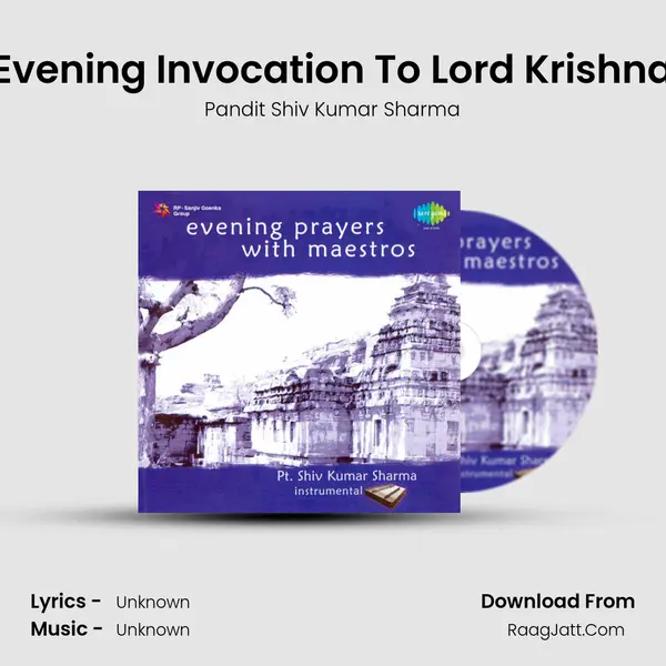 Evening Invocation To Lord Krishna MP3 Song by Pandit Shiv Kumar Sharma Cover