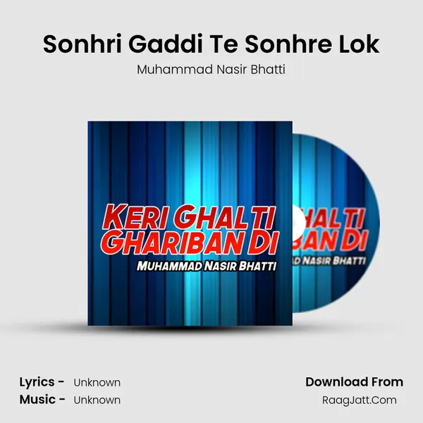 Sonhri Gaddi Te Sonhre Lok MP3 Song by Muhammad Nasir Bhatti Cover