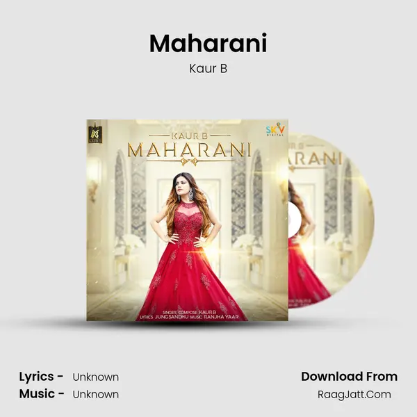 Maharani - Kaur B