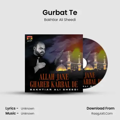 Gurbat Te MP3 Song by Bakhtiar Ali Sheedi Cover